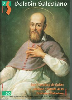 Boletín Salesiano Nº80 “San Francisco De Sales, Patrono y Titular de la Sociedad Salesiana”