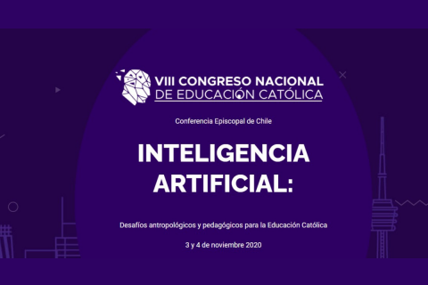 VIII Congreso Nacional de Educación Católica: inteligencia artificial