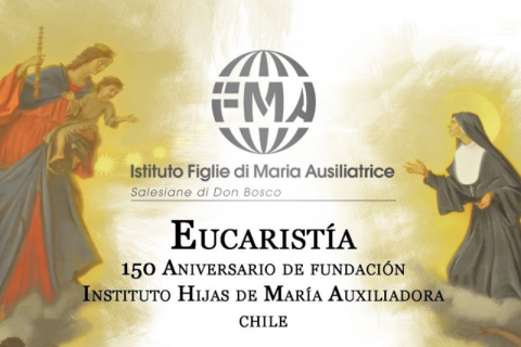 Celebremos juntos los 150 años de fundación Instituto FMA